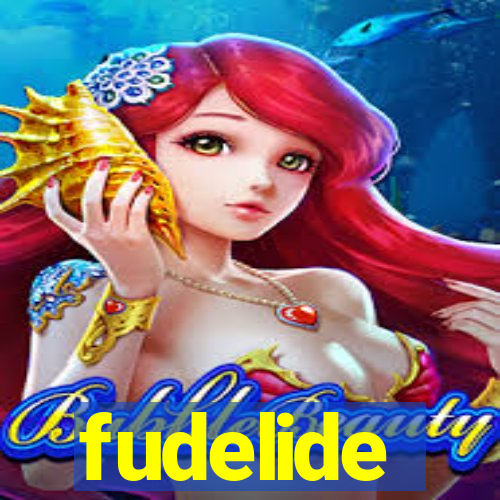 fudelide