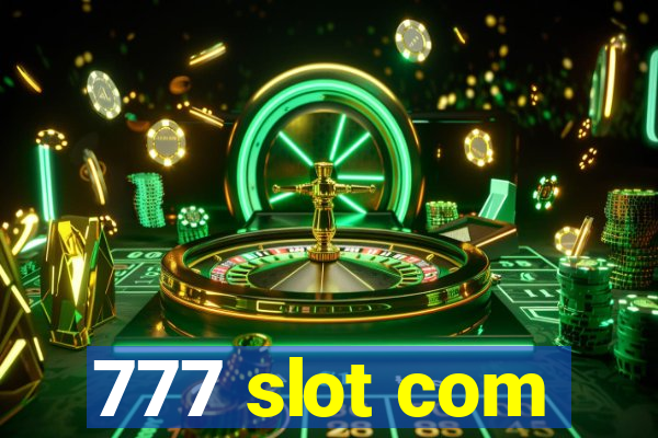 777 slot com