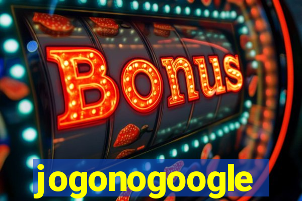 jogonogoogle