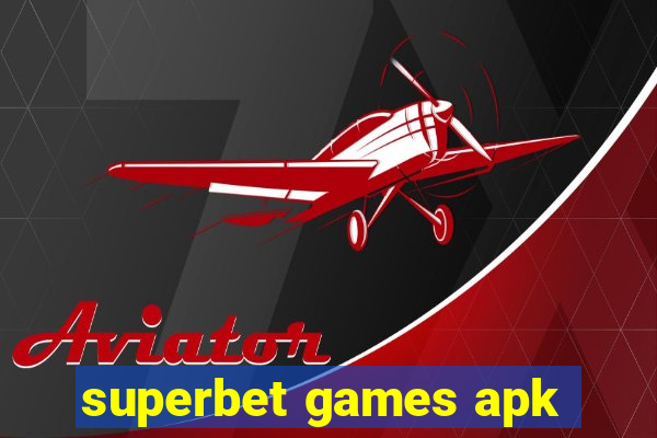 superbet games apk