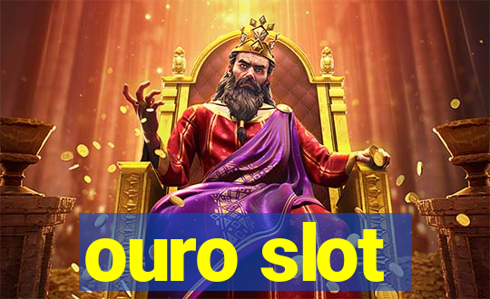 ouro slot