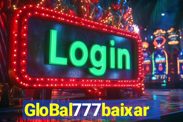 GloBal777baixar