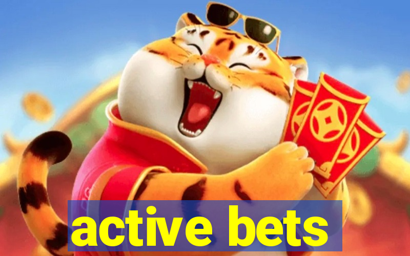 active bets