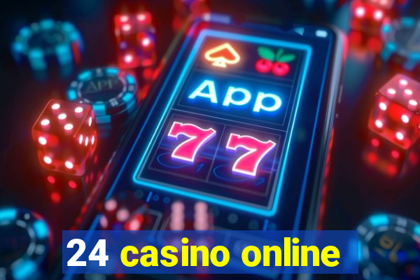 24 casino online