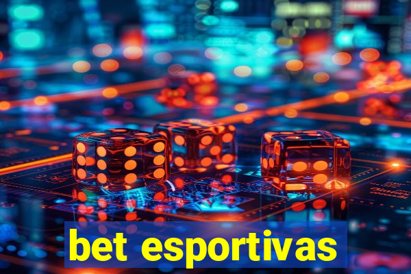 bet esportivas