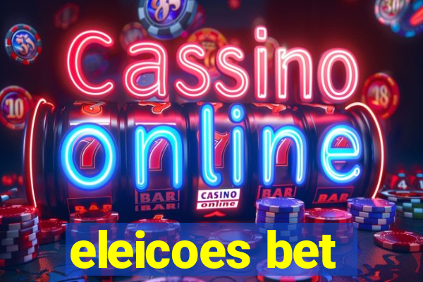 eleicoes bet