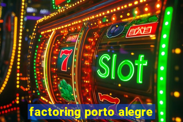 factoring porto alegre