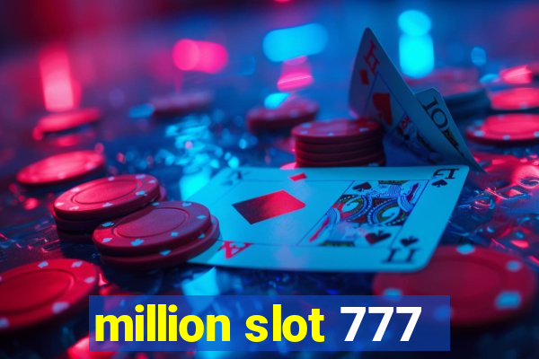 million slot 777