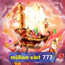 million slot 777