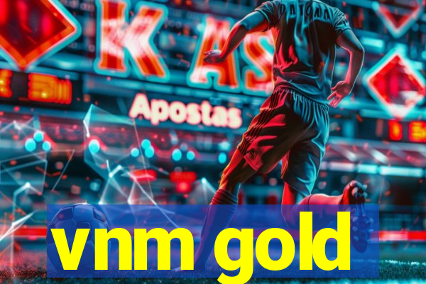 vnm gold