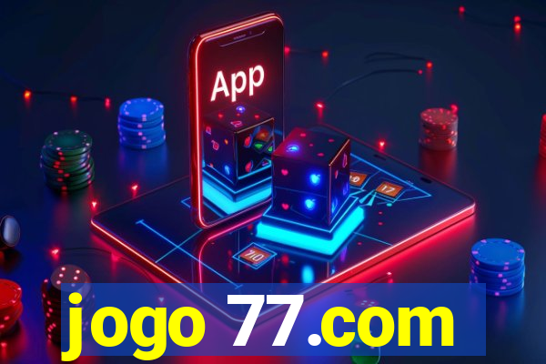 jogo 77.com