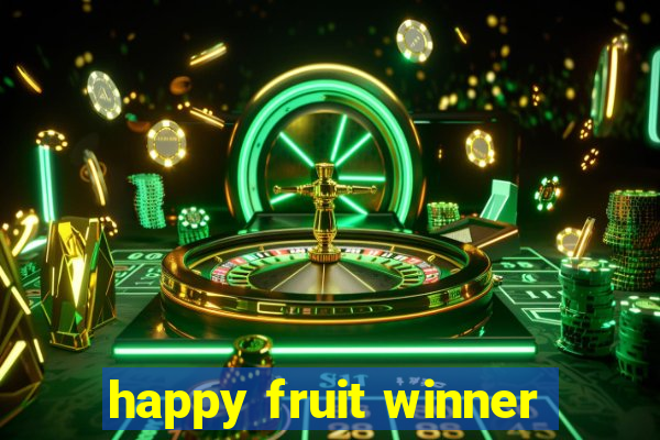 happy fruit winner