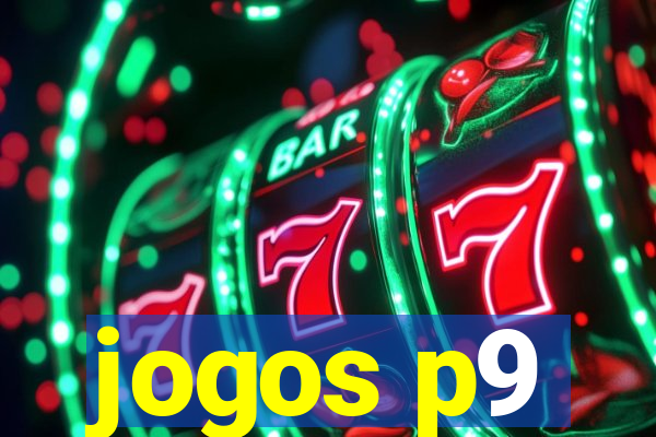 jogos p9