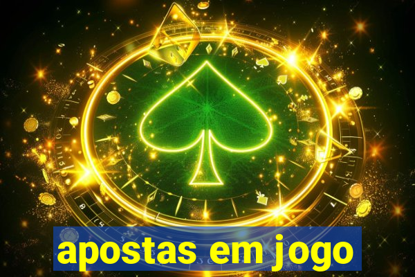 apostas em jogo