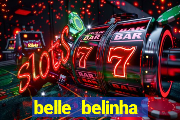 belle belinha videos vazados