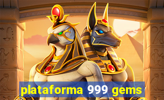 plataforma 999 gems