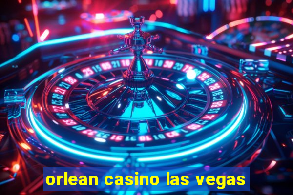 orlean casino las vegas