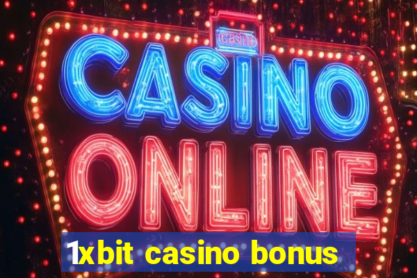 1xbit casino bonus