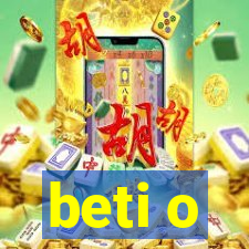 beti o