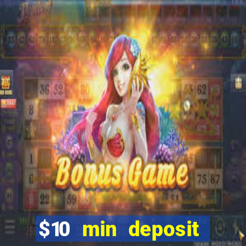 $10 min deposit online aus casinos