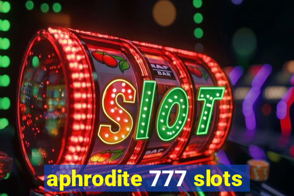 aphrodite 777 slots