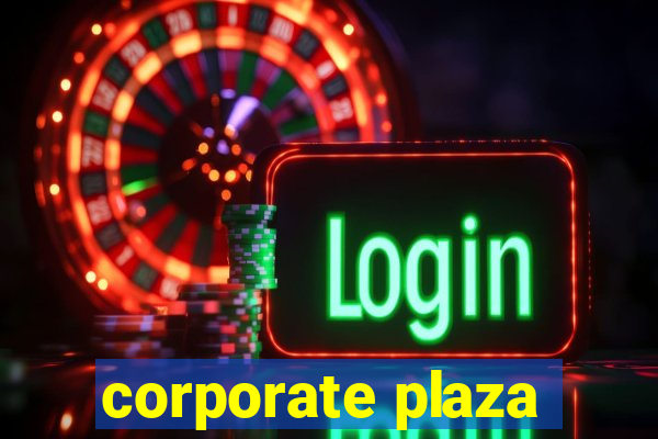 corporate plaza