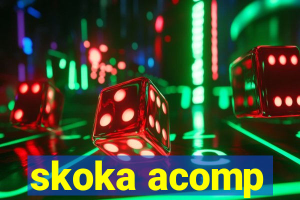 skoka acomp