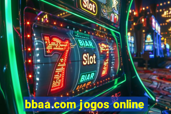 bbaa.com jogos online