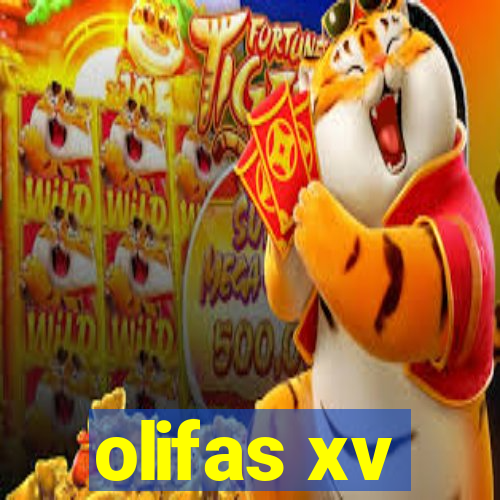 olifas xv