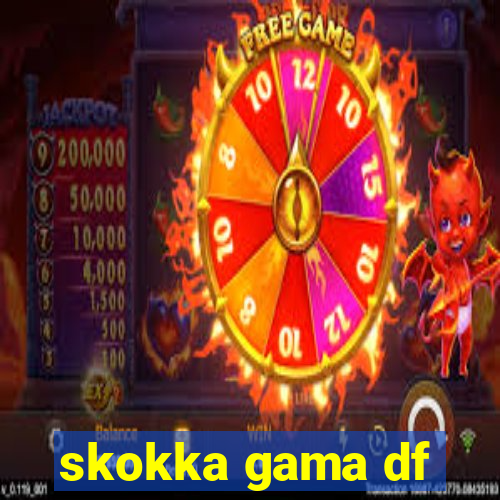 skokka gama df