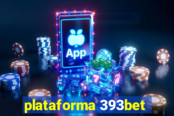 plataforma 393bet