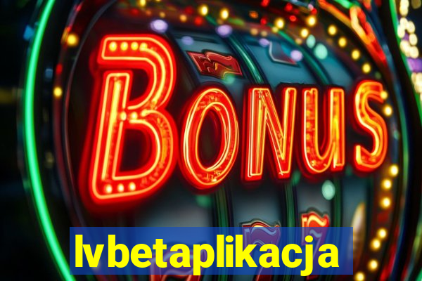 lvbetaplikacja