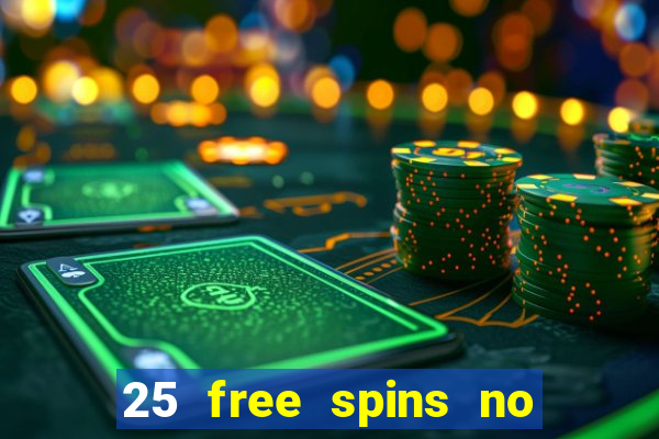 25 free spins no deposit casino uk netbet