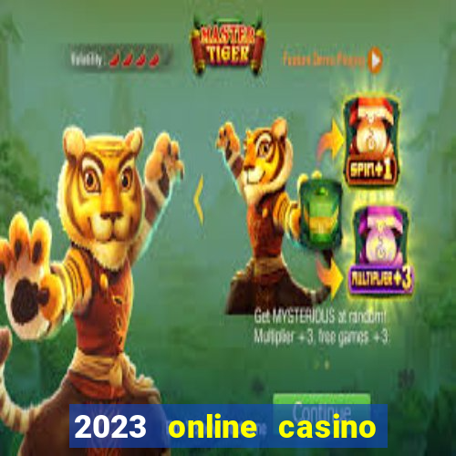 2023 online casino real money