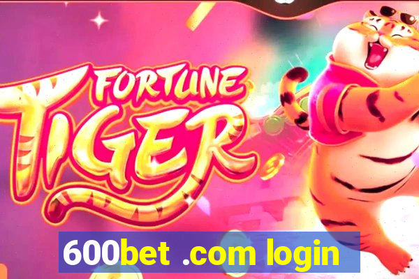 600bet .com login