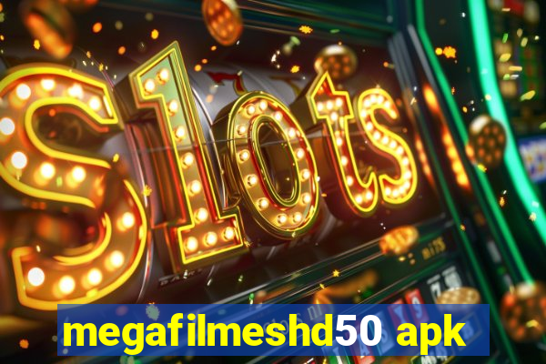 megafilmeshd50 apk