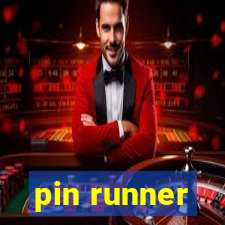 pin runner