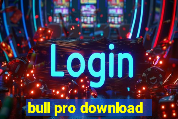 bull pro download