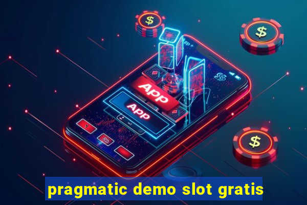 pragmatic demo slot gratis