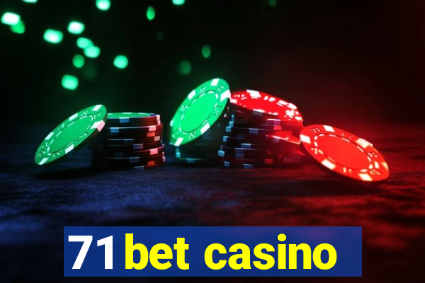 71 bet casino