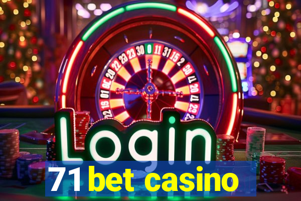 71 bet casino