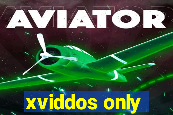 xviddos only