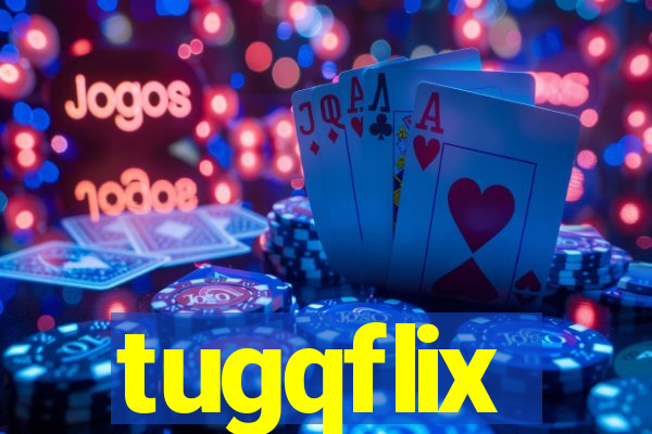 tugqflix