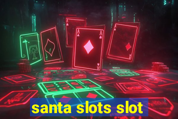 santa slots slot