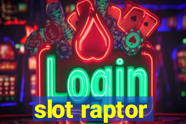 slot raptor