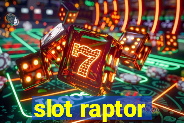 slot raptor