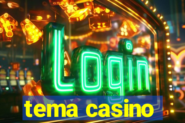 tema casino