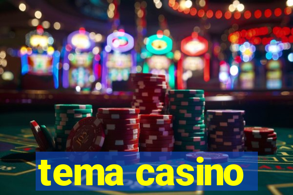 tema casino