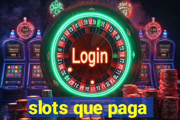 slots que paga