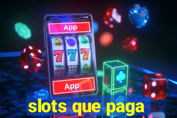 slots que paga